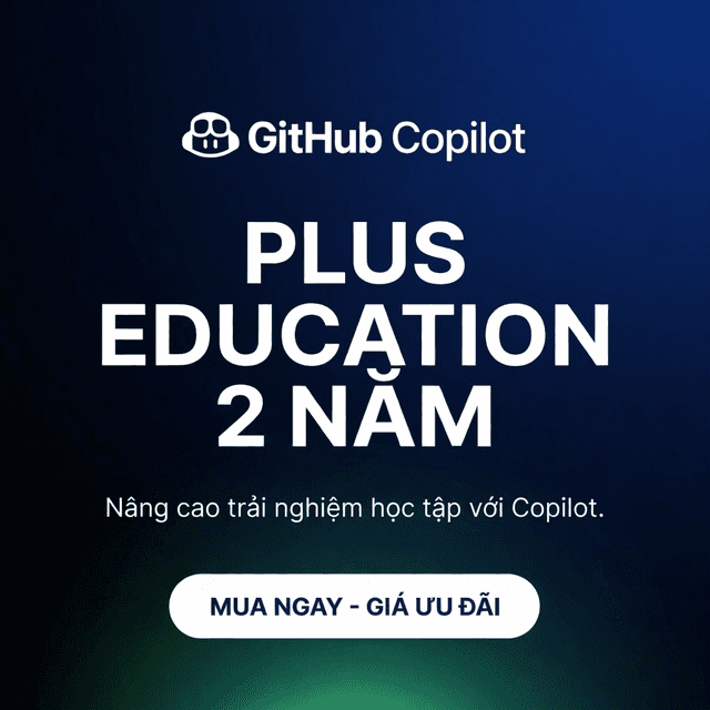 Tài khoản Github Copilot Plus - 2 Năm - Education - 2 Năm - Mail Cổ 