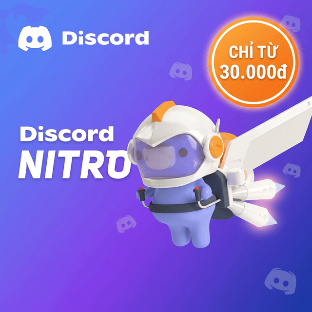Tài khoản Discord Nitro Giá rẻ - Nâng chính chủ bảo hành full giá tốt