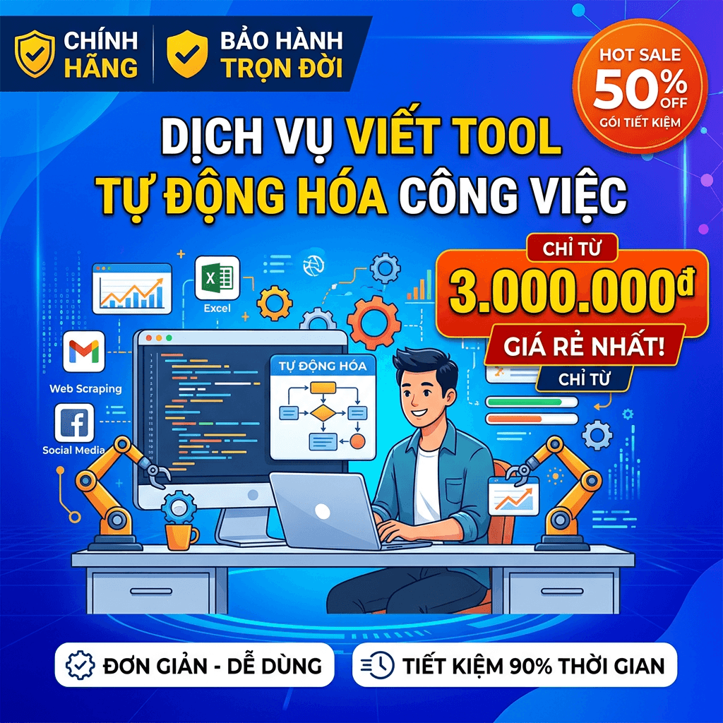 Dịch vụ Viết Tool Tự Động Hoá Công Việc - Giá Rẻ - Đơn Giản